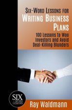 Six-Word Lessons for Writing Business Plans
