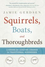 Squirrels, Boats, and Thoroughbreds