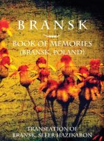 Bransk, Book of Memories - (Brańsk, Poland)