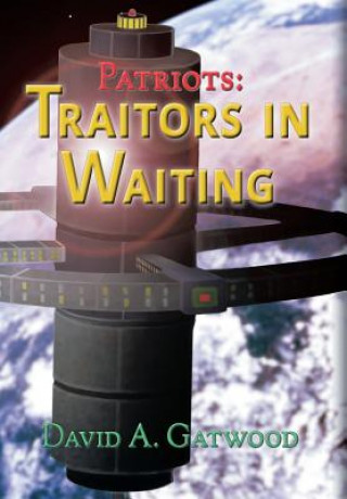 Patriots: Traitors in Waiting
