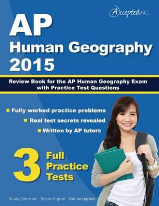 AP Human Geography 2015: Review Book for AP Human Geography Exam with Practice Test Questions