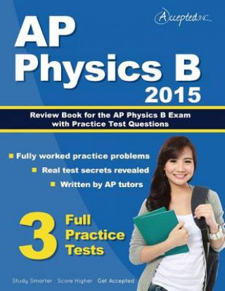 AP Physics B 2015: Review Book for AP Physics B Exam with Practice Test Questions