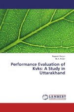Performance Evaluation of Kvks: A Study in Uttarakhand