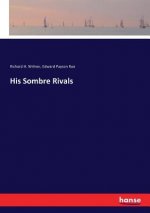 His Sombre Rivals