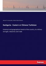 Kashgaria - Eastern or Chinese Turkistan