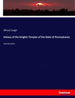 History of the Knights Templar of the State of Pennsylvania