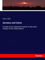 Servetus and Calvin