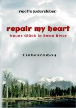 repair my heart