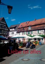 Liebe ist alles