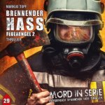 Mord in Serie - Brennender Hass - Feuerengel 2, 1 Audio-CD