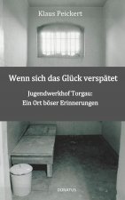 Wenn sich das Glück verspätet