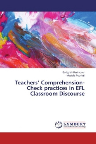 Teachers' Comprehension-Check practices in EFL Classroom Discourse