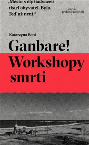 Ganbare! Workshopy smrti