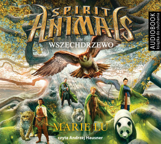 Spirit Animals Tom 7 Wszechdrzewo