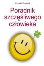Poradnik szczesliwego czlowieka
