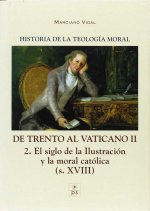 De Trento al Vaticano II : el Siglo de la Ilustración y la moral católica, s. XVIII
