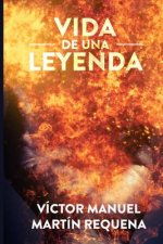 Vida de una Leyenda