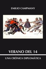 Verano del 14: Una crónica diplomatica