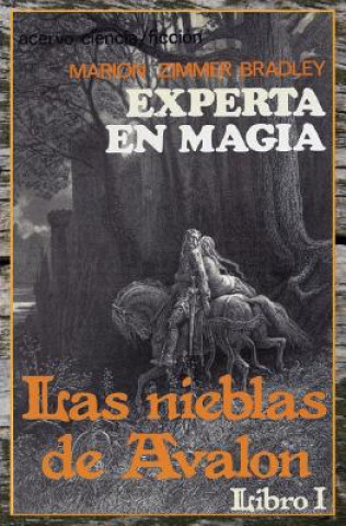 Experta en Magia: Libro 1 de Las Nieblas de Avalon