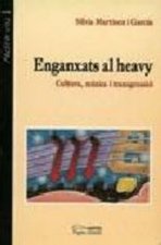 Enganxats al heavy : cultura, música i transgressió