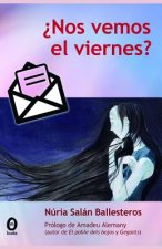 ?Nos vemos en viernes?