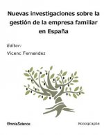 Nuevas investigaciones sobre la gestión de la empresa familiar en Espa?a