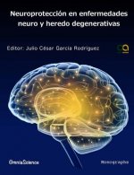 Neuroprotección en enfermedades neuro y heredo degenerativas
