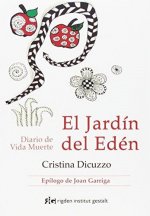 El jardín del Edén : diario de vida muerte