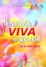 La energia viva del color : en la vida diaria