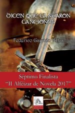 Dicen que Cantaron Canciones