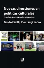 Nuevas direcciones en políticas culturales: Los distritos culturales sistémicos