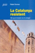 La Catalunya resistent