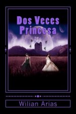 Dos Veces Princesa: Su canto deberan reconocer