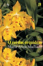 O rei das orquideas