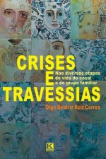 Crises e Travessias: Nas diversas etapas de vida do casal e do grupo familiar