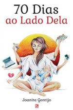 70 dias ao lado dela