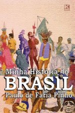 Minha História do Brasil: (vers?o n?o oficial)
