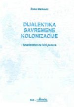 Dijalektika Savremene Kolonizacije