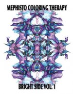 Mephisto Coloring Therapy Bright Side, Volume 1: Adult Coloring Book