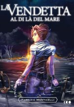 La vendetta al di l? del mare