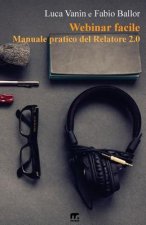 Webinar Facile: Manuale Pratico del Relatore 2.0