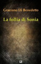 La follia di Sonia