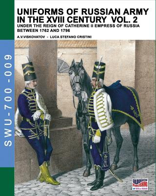Uniforms of Russian army in the XVIII century Vol. 2 (Luca Stefano Cristini)(Brožovaná)