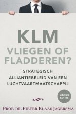 KLM - Vliegen of Fladderen?