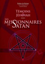 Témoins de Jéhovah: Les missionnaires de Satan