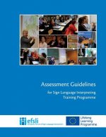 Assessment Guidelines for Sign Language Interpreting Training Programmes