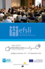 Technology versus Interpreter - Support or Replacement?: Conference Proceedings 2013