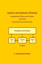 System and Systems Thinking - Fundamental Theory and Practice: (Core Book)