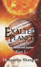Exalted Planets - Part I