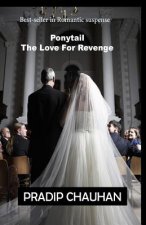 Ponytail: The love for revenge